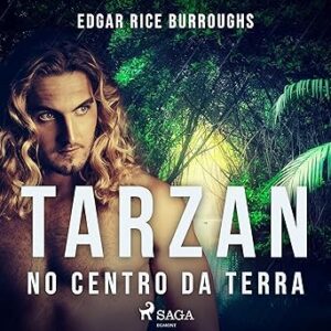 Tarzan-No-Centro-Da-Terra-Audiolivro-Gratis
