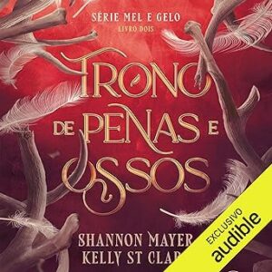 Trono-De-Penas-E-Ossos-Audiolivro-Gratis