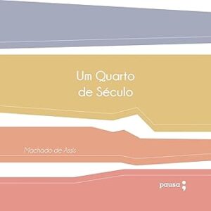Um-Quarto-De-Seculo-Audiolivro-Gratis