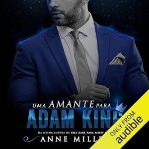 Uma-Amante-Para-Adam-King-Audiolivro-Gratis