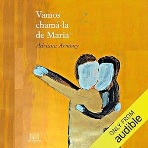 Vamos-Chama-La-De-Maria-Audiolivro-Gratis