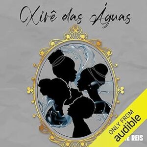 Xire-Das-Aguas-Audiolivro-Gratis